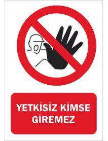 Yetkisiz Kimse Giremez